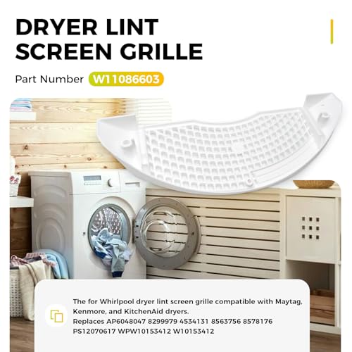 W11086603 Dryer Lint Screen Grille Replacement Compatible with Whirlpool