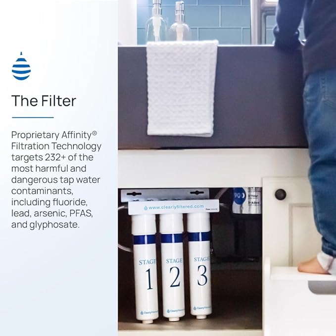 Clearly Filtered 3-Stage Under The Sink Filtration System/Easy Install/Targets 232+ Contaminants Including Heavy Metals, Fluoride, Lead, PFOA