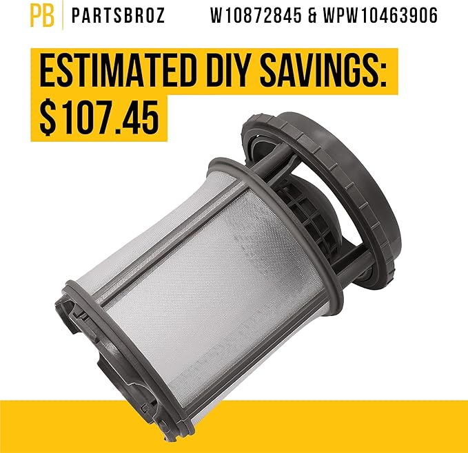 PartsBroz W10872845 Pump Filter & WPW10463906 Screen Filter - Compatible with Whirlpool Kenmore KitchenAid Dishwasher - Replaces AP6030094 PS11759673 W10393351 AP6021820 PS11755148 2312301